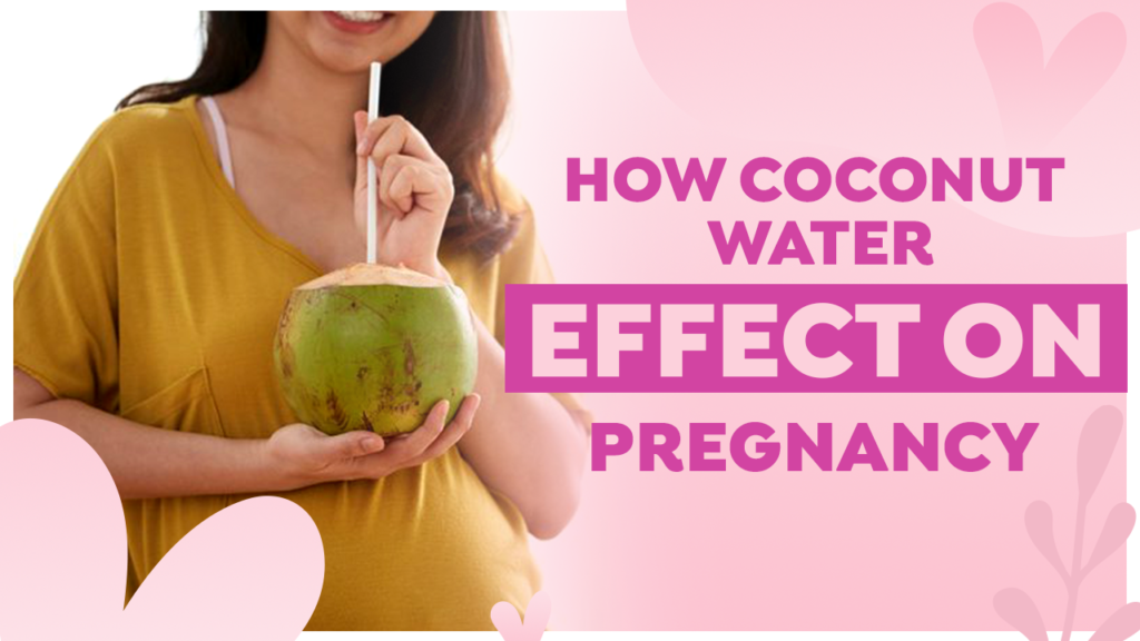 Benefits of coconut water in pregnancy